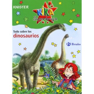Kika Superbruja: Todo sobre los dinosaurios